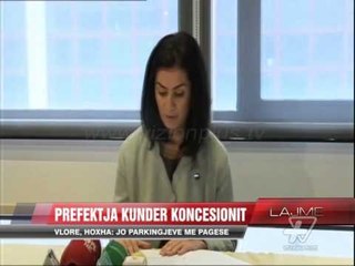 Vlorë, prefektja Hoxha: Jo parkingjeve me pagesë - News, Lajme - Vizion Plus