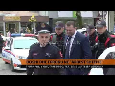 Doshi dhe Frroku në arrest shtëpie - Top Channel Albania - News - Lajme