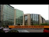 Greqia kthen sytë nga Rusia - Top Channel Albania - News - Lajme