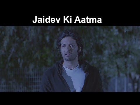 Fox Star Quickies - Khamoshiyan - Jaidev Ki Aatma