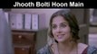 Fox Star Quickies -  Humari Adhuri Kahani - Jhooth Bolti Hoon Main