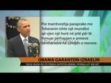 Obama siguron Izraelin: Jemi aleati juaj - Top Channel Albania - News - Lajme