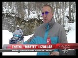 THETHI, “mbetet” i izoluar - News, Lajme - Vizion Plus
