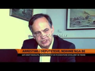 Arrestimi i deputetëve, ndihmë nga BE - Top Channel Albania - News - Lajme