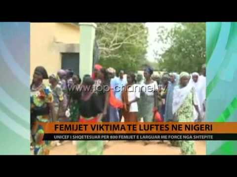 Fëmijët viktima të luftës në Nigeri - Top Channel Albania - News - Lajme