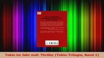Read  Tokio im Jahr null Thriller TokioTrilogie Band 1 PDF Online