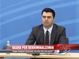 Basha për dekriminalizimin - News, Lajme - Vizion Plus