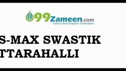 DS-MAX SWASTIK -UTTARAHALLI,BANGALORE