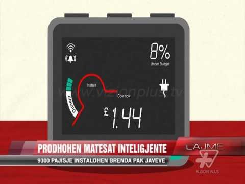 Nis prodhimi i matësave inteligjente - News, Lajme - Vizion Plus