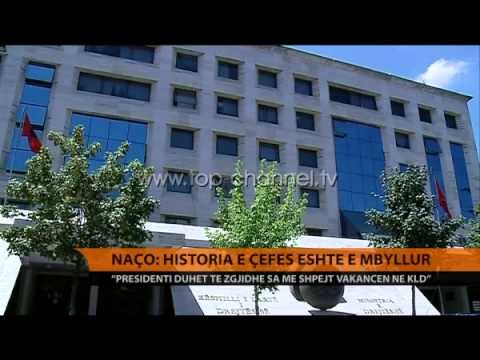 KLD, Naço: Presidenti të caktojë nënkryetarin - Top Channel Albania - News - Lajme