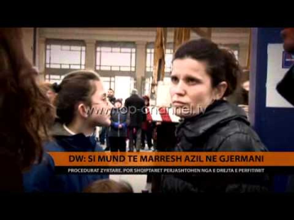 DW: Si mund të marrësh azil në Gjermani - Top Channel Albania - News - Lajme