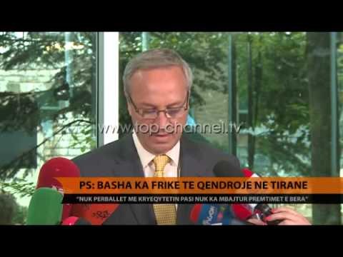 PS: Basha ka frikë të qendrojë në Tiranë - Top Channel Albania - News - Lajme