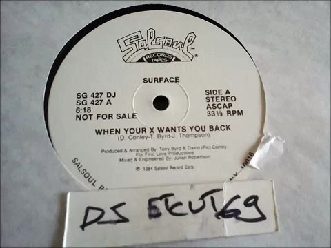 SURFACE -WHEN YOUR X WANTS YOU BACK(RIP ETCUT)SALSOUL REC 84