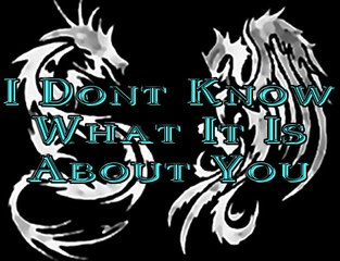 x JaSamiel x I Dont Know What It Is About You x 10x01x14 x