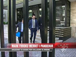 Mark Frroku merret i pandehur - News, Lajme - Vizion Plus