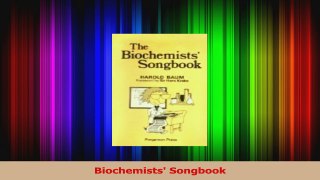 Read  Biochemists Songbook Ebook Free