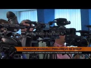Zaev publikon të tjera përgjime - Top Channel Albania - News - Lajme