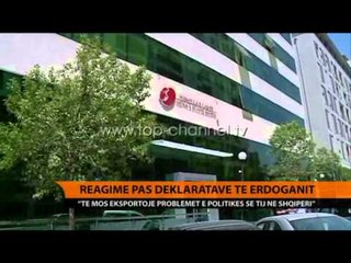 Deklaratat e Erdoganit shkaktojnë reagime - Top Channel Albania - News - Lajme