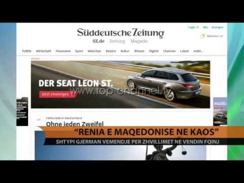 Shtypi gjerman: Rënia e Maqedonisë në kaos - Top Channel Albania - News - Lajme
