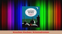 Read  Knochen Kochen Kriminalroman Full Ebook