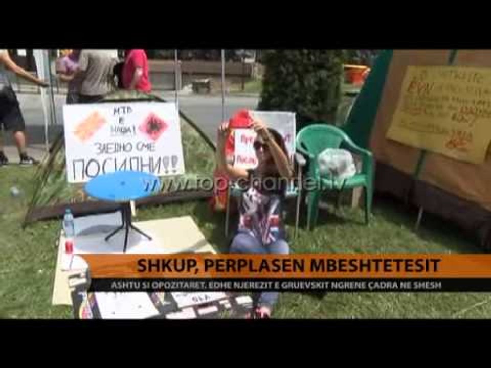 Maqedoni, edhe mbështetësit e Gruevskit ngrenë çadrat  - Top Channel Albania - News - Lajme