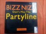 BIZZ NIZZ.(DON'T MISS THE PARTY LINE.(SHEA STADIUM MIX.)(12''.)(1990.)