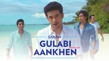 Gulabi Aankhen (2015) Full Music Video By Sanam _HD-720p_Google Brothers Attock