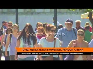 Greqia: Zgjedhja e Idrizit, sinjal negativ për bashkëpunimin - Top Channel Albania - News - Lajme