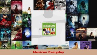 Download  Mexican Everyday Ebook Free