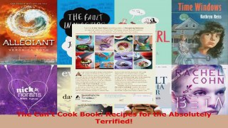 Read  The Cant Cook Book Recipes for the Absolutely Terrified EBooks Online