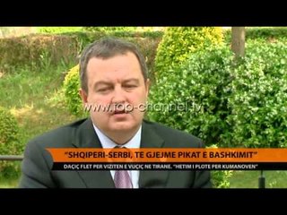 Daçiç: Të gjejmë pikat e bashkëpunimit - Top Channel Albania - News - Lajme