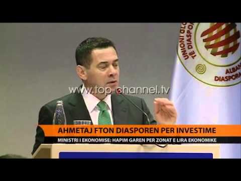 Ahmetaj fton diasporën për investime - Top Channel Albania - News - Lajme