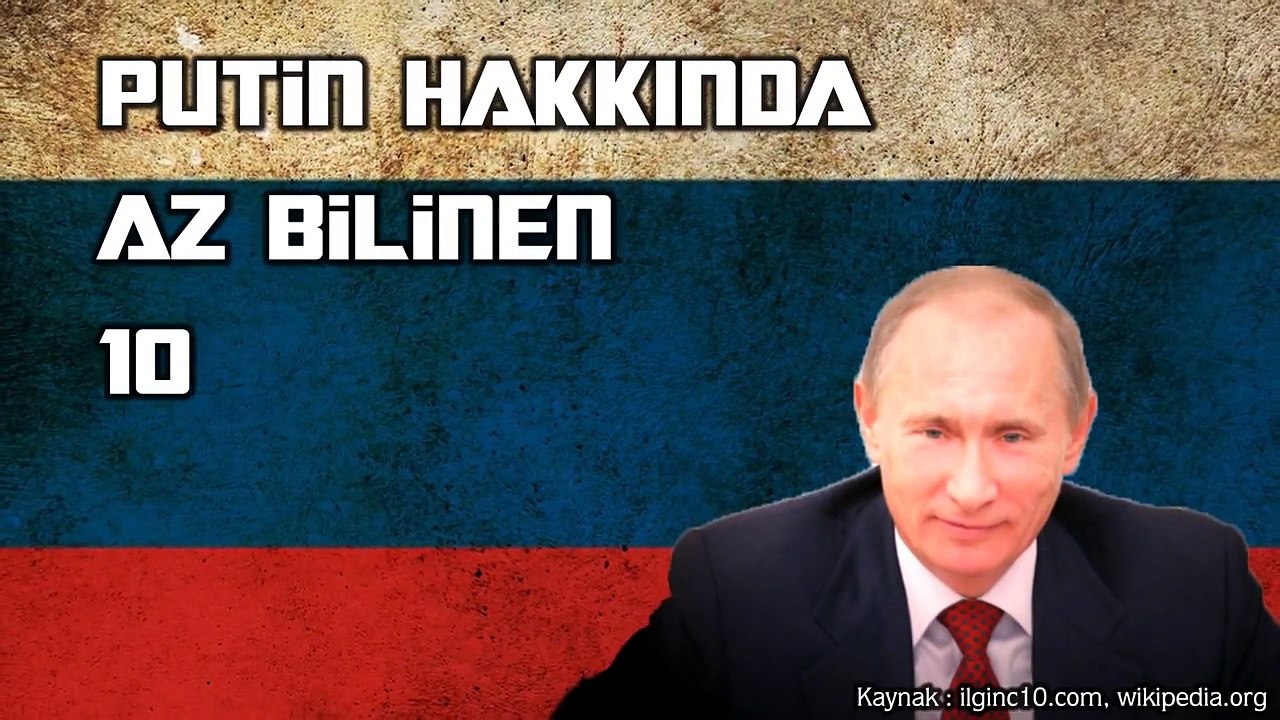 Putin Hakkında Az Bilinen 10 ilginç Bilgi