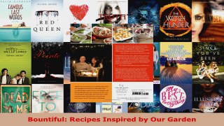 Download  Bountiful Recipes Inspired by Our Garden PDF Free