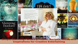 Read  Simple Stunning Parties at Home Recipes Ideas and Inspirations for Creative Entertaining Ebook Free