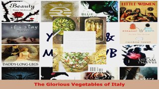 Read  The Glorious Vegetables of Italy Ebook Free