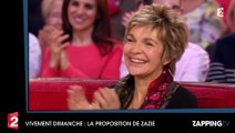 Vivement Dimanche : Quand Zazie fait une proposition étonnante à Véronique Jannot