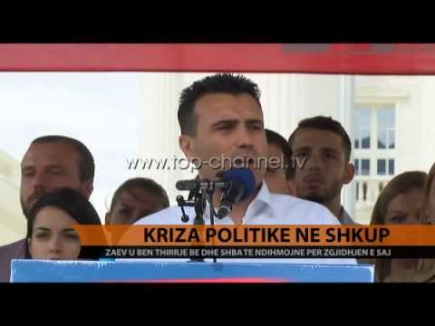 Zaev u bën thirrje BE dhe SHBA të ndihmojnë - Top Channel Albania - News - Lajme