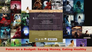 Read  Paleo on a Budget Saving Money Eating Healthy Ebook Free