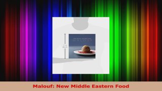 Read  Malouf New Middle Eastern Food PDF Online