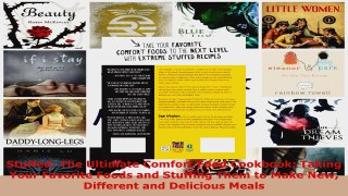 Read  Stuffed The Ultimate Comfort Food Cookbook Taking Your Favorite Foods and Stuffing Them PDF Free