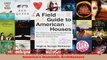Read  A Field Guide to American Houses Revised The Definitive Guide to Identifying and EBooks Online