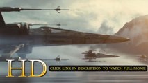 Watch Star Wars: Episode VII - The Force Awakens (2015) Full Movie ✯ 1080p HD ✯