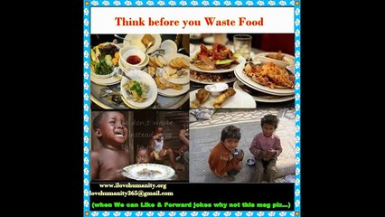 Think before you Waste Food