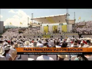 Thirrja e Papës në Sarajevë: Kurrë më luftë! - Top Channel Albania - News - Lajme