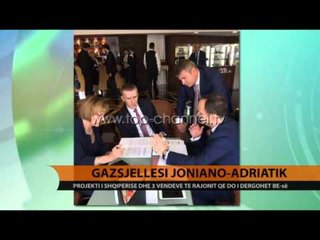 Gazsjellësi Joniano-Adriatik - Top Channel Albania - News - Lajme