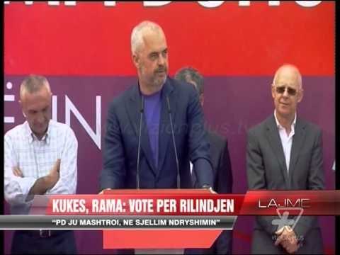 Kukës, Rama: Votë për rilindjen - News, Lajme - Vizion Plus