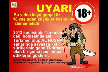 TÜRKMEN DAĞINDAKİ AL-NUSRA KATİLLERİ