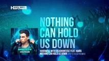 Hardwell & Headhunterz feat. Haris - Nothing Can Hold Us Down (Pep & Rash Remix)