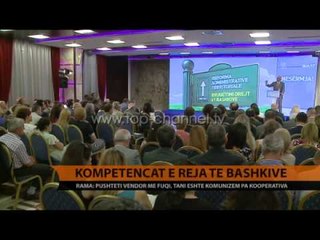 Kompetencat e reja të bashkive - Top Channel Albania - News - Lajme